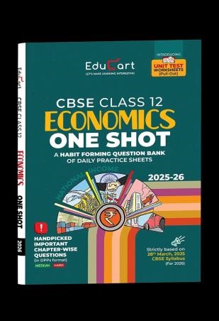 EDUCART ECONOMICS CLASS 12TH CBSE 15 SAMPLE QUESTION PAPER (EXAM 2026)