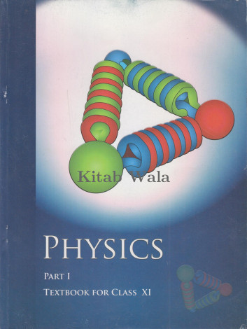 NCRT PHYSICS CLASS 11 (WITH PLASTIC BINDING)