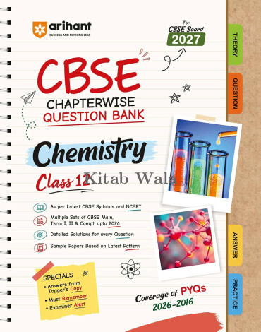 Arihant CBSE Chemistry Class 12th (Chapterwise Question Bank For Board Exam 2027)