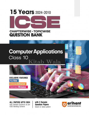 ICSE Computer Application Class 10th | 15 Years Chapterwise Topicwise Question Bank (2024 -2001)