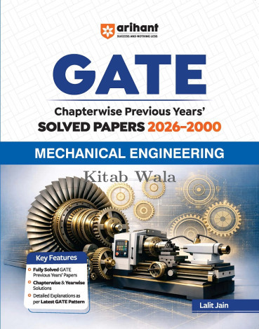 Arihant GATE Mechanical Engineering Chapterwise Solved Papers 2026–2000