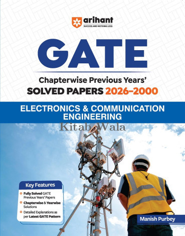 Arihant GATE Electronics & Communication Engineering Chapterwise Solved Papers 2026–2000
