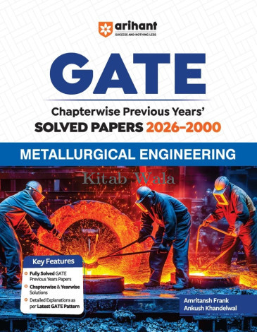 Arihant GATE Metallurgical Engineering Chapterwise Solved Papers (2026–2000)