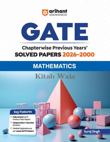 Arihant GATE Mathematics Chapterwise Solved Papers (2026–2000)