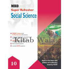 MBD Super Refresher SOCIAL Science Class-10 CBSE