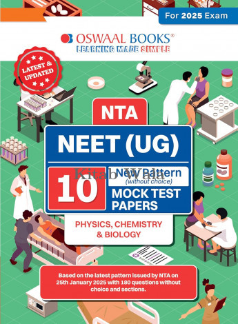 NEET (UG) 10 Mock Test Papers PHYSICS CHEMISTRY & BIOLOGY for 2025 Exam