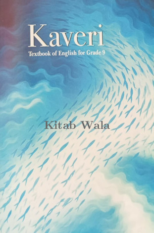 NCRT ENGLISH (KAVERI) CLASS 9 (BINDING WITH PLASTIC SHEETS)